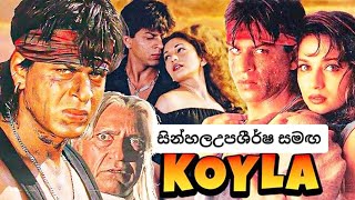 Koyla sinhala subtitles  1997 Full Hindi Movie In 4K Shah Rukh Khan, Madhuri Dixit, Amrish Puri