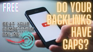 Beat Your Competition Free Performance Marketing Lesson 24: How to identify Backlink GAPS #BYCO