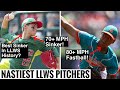 Nastiest llws pitchers of all time