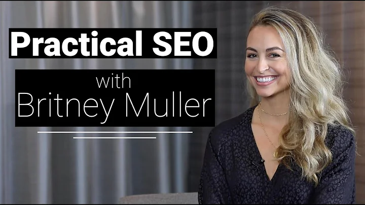 Practical SEO and the Future of Search w/ Britney ...