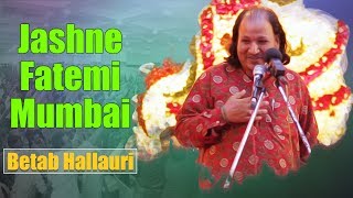 Betab Hallauri | Jashn E Fatemi Qaiser Bagh Hall Mumbai (2019)