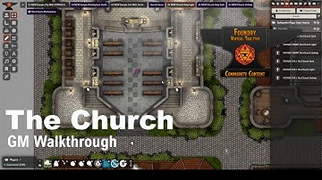 Foundry VTT Map: GM walkthrough for the Church