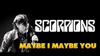 Maybe i maybe you  - Scorpions _ traduction française