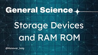 Storage Devices and RAM ROM (GSA Series IT)