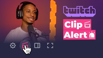How to Trigger an Alert When Someone Clips Your Stream on Twitch!