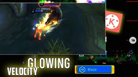 VELOCITY GLOWING EFFECT IN KINEMASTER TUTORIAL