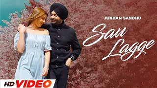 Sau Lagge Hd Video Jordan Sandhu Latest Punjabi Songs 2025 New Punjabi Songs 2025