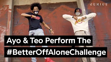 Official Ayo & Teo “Better Off Alone” Dance Challenge