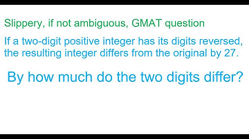Ambiguously worded GMAT problem that involves the difference of a couple of two digit numbers