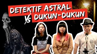 AKHIRNYA BERHADAPAN JUGA DENGAN DUKUN KALIMANTAN ft. @DetektifAstral