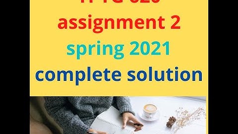 How to lesson plan |  TPTG620 assignment 2 spring 2021 complete solution |  100% correct