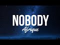 Afrique - Nobody(Lyric Video)