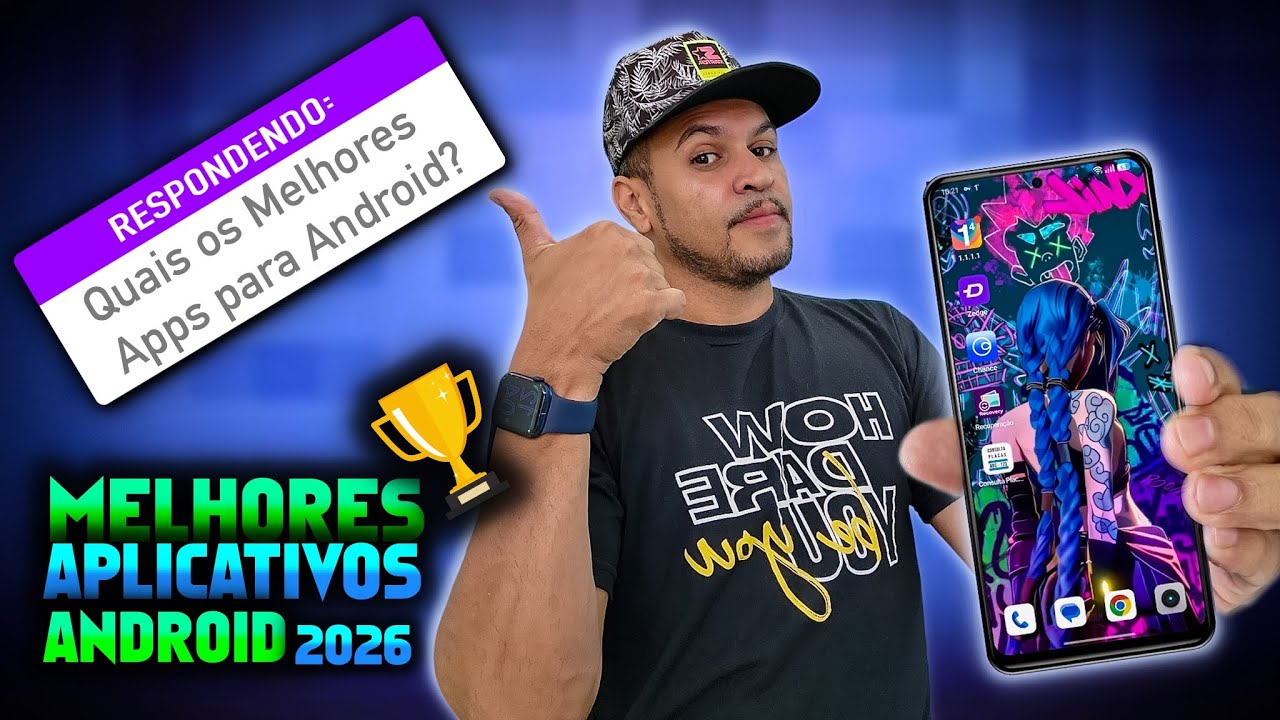 Os 5 Melhores Aplicativos para Android em 2026 (Grátis e Úteis!) - Edição 256