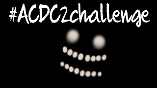 [Dc2/Fnaf] #ACDC2challenge Autoclocks Challenge