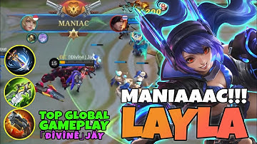 MANIAC Layla Gameplay by Top Global「Đîvînē」Jäy - Mobile Legends