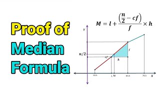 How to Prove Median Formula of Grouped Data: Statistics Class 10