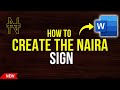 How to Type the ₦ (Naira) Sign in Microsoft Word