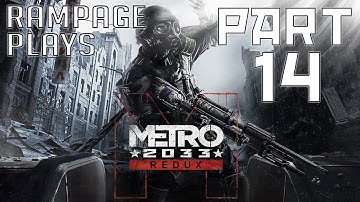 Metro 2033 Redux PC Playthrough - Spartan Ranger HC - Part 14 - Chapter 4 - Trolley Combat