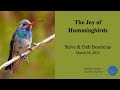 The joy of hummingbirds steve  deb bouricius  march 2023