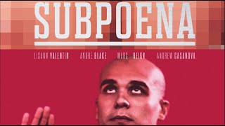 SUBPOENA | Ramon Pesante (FILM)
