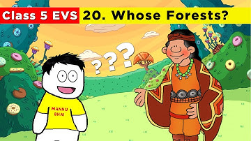 Class 5 Evs chapter 20 - Whose Forests? | Class 5 Evs | Whose Forests?