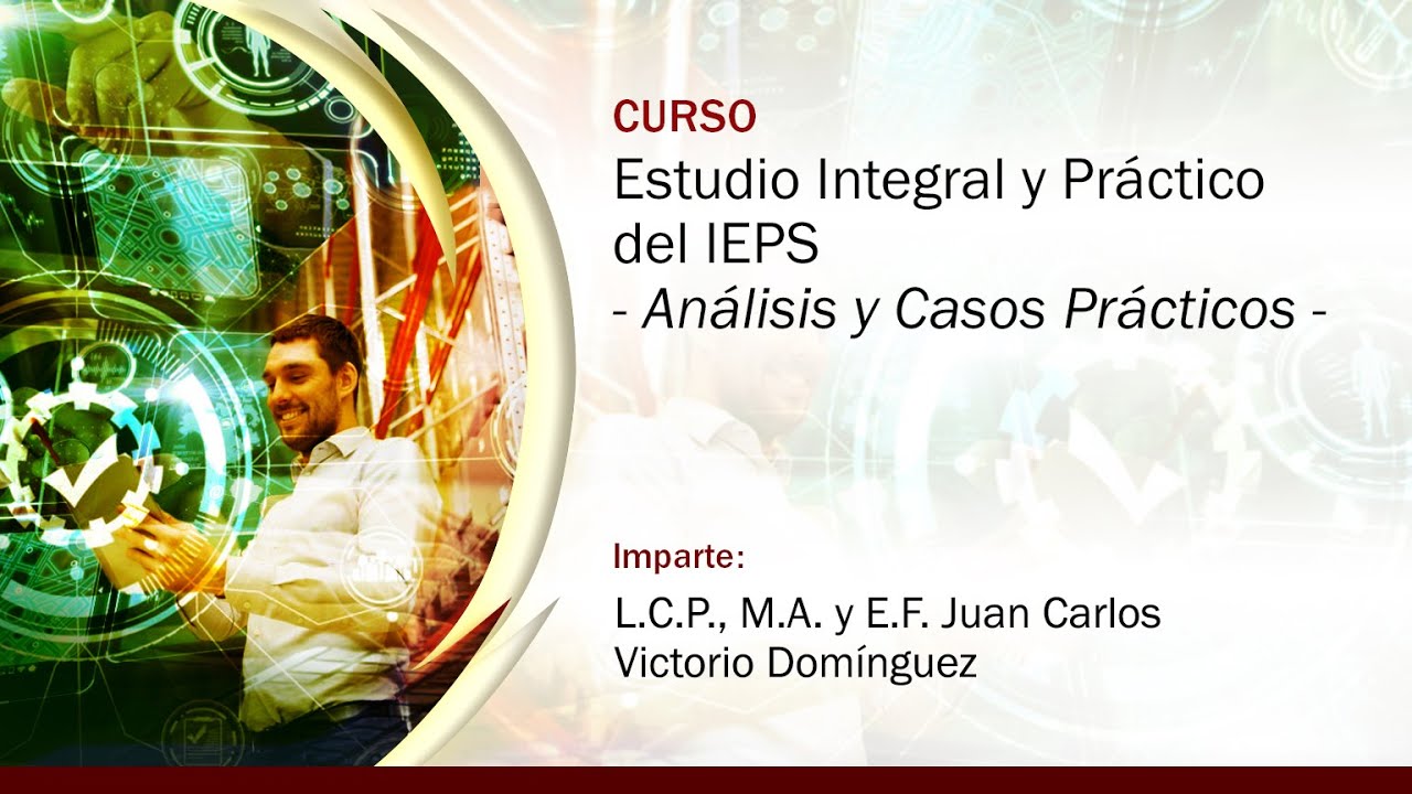 Estudio Integral y Práctico del IEPS. Análisis y Casos Prácticos