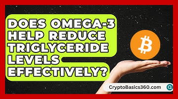 Does Omega-3 Help Reduce Triglyceride Levels Effectively? | Cholesterol Support Network