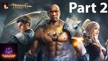 Blade Reborn Gameplay Walkthrough Part 2 IOS/Android (by Snail Games USA Inc)