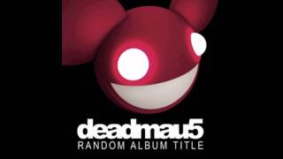 Deadmau5 - Random Album Title (Continuous Mix) Full 1 hour 12 minutes.