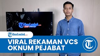 VIRAL Rekaman Video Call Syur Oknum Pejabat Lombok Utara, Pemda Tunggu Investigasi Polda NTB