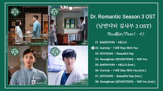 [Full Part.1 - 4] Dr. Romantic Season 3 OST / 낭만닥터 김사부 3 OST / Người Thầy Y Đức 3 OST