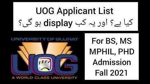 UOG Applicant list | UOG applicant list display date | | Admission fall 2021 |