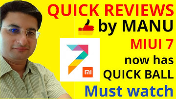 Xiaomi MIUI 7 now has Quick Ball feature