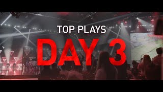 Day 3 | Top Plays
