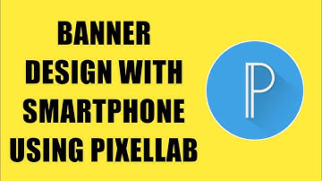 Banner Design with SMARTPHONE Using Pixellab
