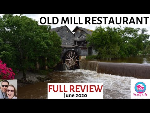 The Old Mill Restaurant Full Review Menu Prices Pigeon Forge Restaurant June 2020