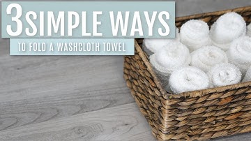 3 Simple Ways to Fold a Washcloth Towel | Judi the Organizer