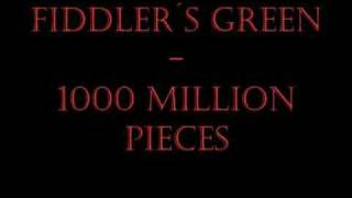 Watch Fiddlers Green 1000 Million Pieces video