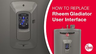 How to Replace a Rheem Gladiator User Interface