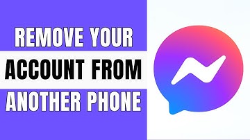 How to Remove Your Messenger Account from Another Phone