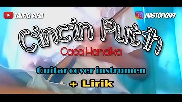 CINCIN PUTIH Caca Handika [guitar cover instrumen]