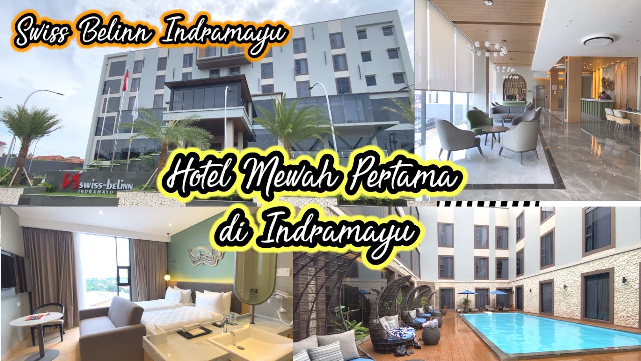 Akhirnya Indramayu Punya Hotel Mewah || Hotel Swiss Belinn Indramayu