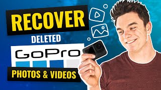 GoPro Recovery Guide: Recover Deleted Photos and Videos