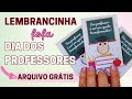 Lembrancinha Dia dos Professores!