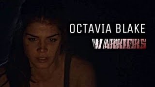 (The 100) Octavia Blake | Warriors