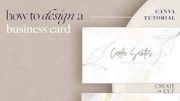 How to Design a Business Card | Canva Tutorial by Create the Cut