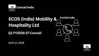 ECOS (India) Mobility & Hospitality Ltd Q1 FY2026-27 Concall