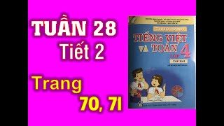 Thực hành Tiếng việt &Toán 4 Tuần 28 - Tiết 2 - Trang 70,71