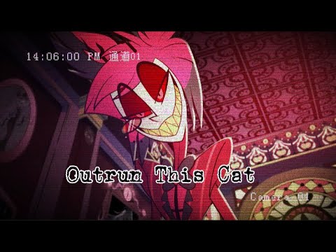 (Hazbin hotel/alastor/amv/outrun this cat)