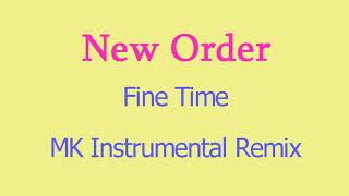 New Order - Fine Time - MK Instrumental Cover Remix